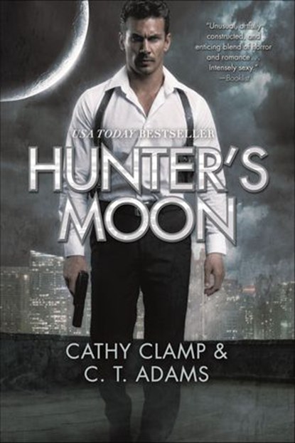 Hunter's Moon, Cathy Clamp ; C.T. Adams - Ebook - 9781429910163