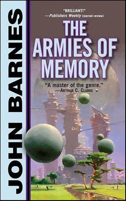 The Armies of Memory, John Barnes - Ebook - 9781429910507