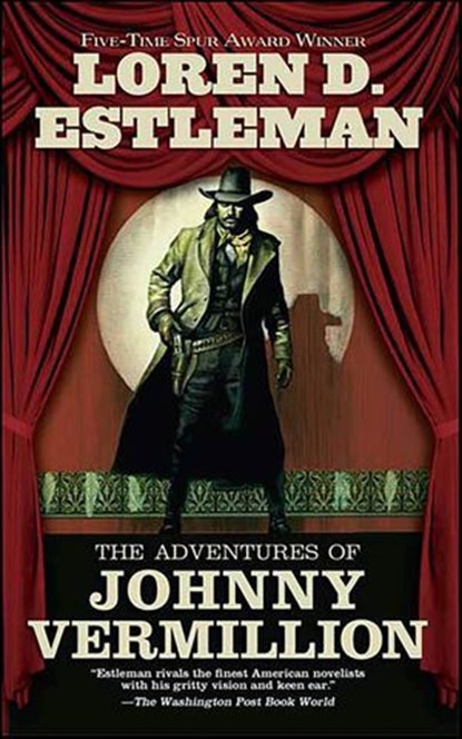 The Adventures of Johnny Vermillion, Loren D. Estleman ; Loren Estleman - Ebook - 9781429911849