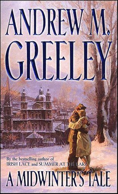 A Midwinter's Tale, Andrew M. Greeley - Ebook - 9781429912204