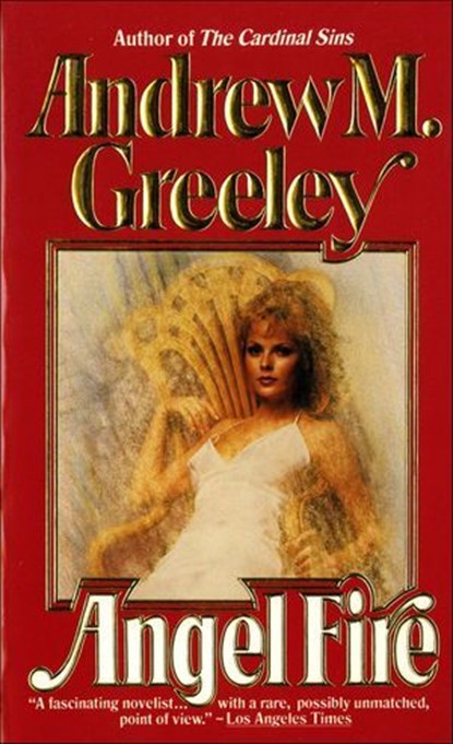 Angel Fire, Andrew M. Greeley - Ebook - 9781429912402
