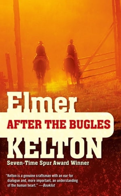 After the Bugles, Elmer Kelton - Ebook - 9781429912853