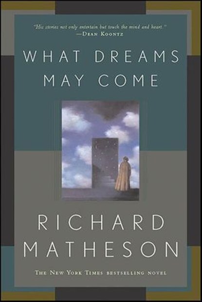 What Dreams May Come, Richard Matheson - Ebook - 9781429913690