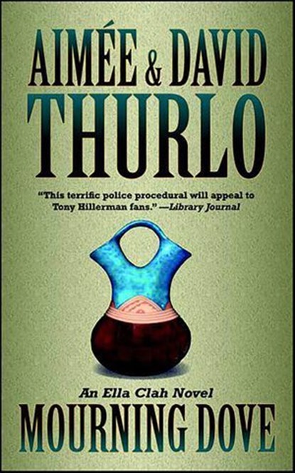 Mourning Dove, Aimée Thurlo ; David Thurlo - Ebook - 9781429914949