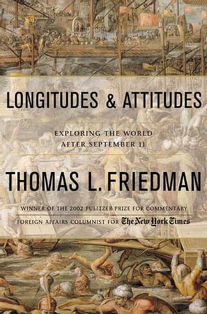Longitudes and Attitudes, Thomas L. Friedman - Ebook - 9781429916349