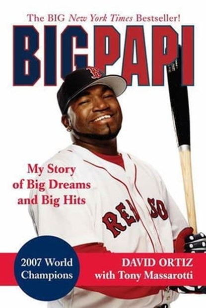 Big Papi, David Ortiz ; Tony Massarotti - Ebook - 9781429917162