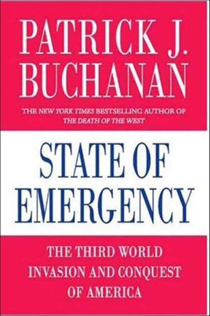 State of Emergency, Patrick J. Buchanan - Ebook - 9781429921015