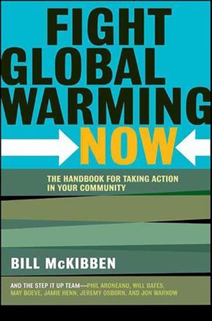 Fight Global Warming Now, Bill McKibben - Ebook - 9781429921350