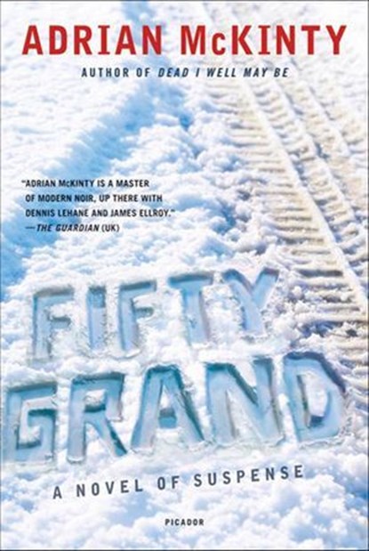 Fifty Grand, Adrian McKinty - Ebook - 9781429921794