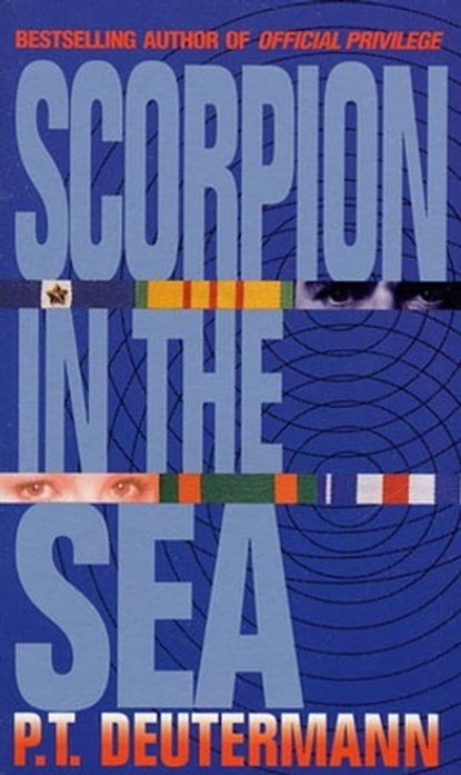 Scorpion in the Sea, P. T. Deutermann - Ebook - 9781429922296