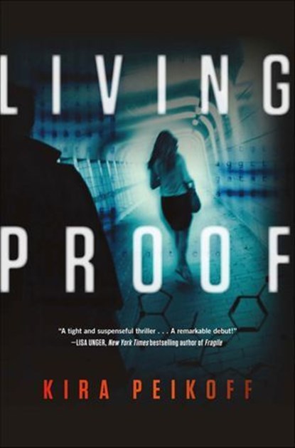 Living Proof, Kira Peikoff - Ebook - 9781429923590