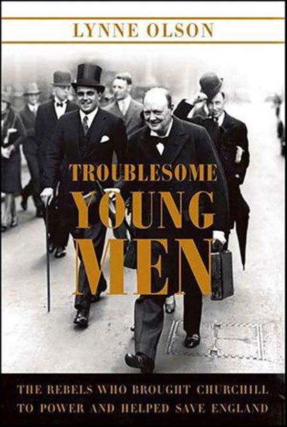 Troublesome Young Men, Lynne Olson - Ebook - 9781429923644