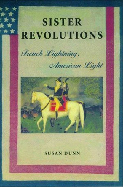 Sister Revolutions, Susan Dunn - Ebook - 9781429923699