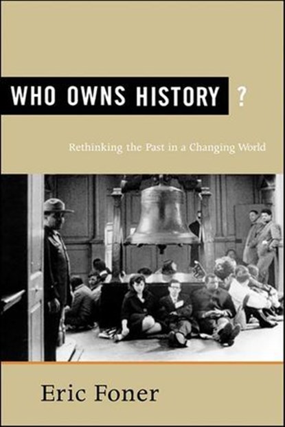 Who Owns History?, Eric Foner - Ebook - 9781429923927