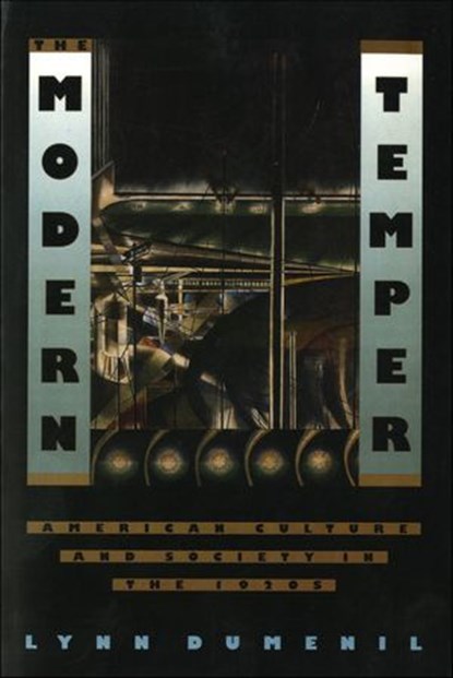 The Modern Temper, Lynn Dumenil - Ebook - 9781429924009