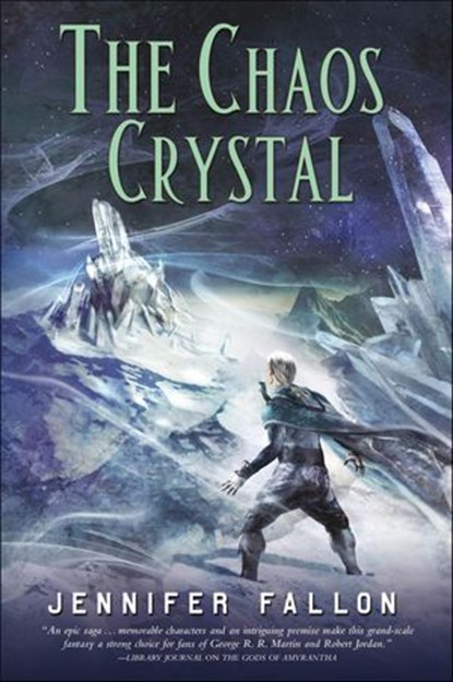 The Chaos Crystal, Jennifer Fallon - Ebook - 9781429924283