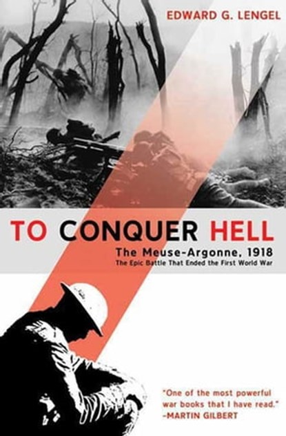 To Conquer Hell, Edward G. Lengel - Ebook - 9781429924757