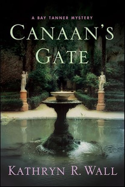 Canaan's Gate, Kathryn R. Wall - Ebook - 9781429925518