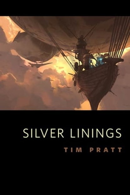 Silver Linings, Tim Pratt - Ebook - 9781429925679