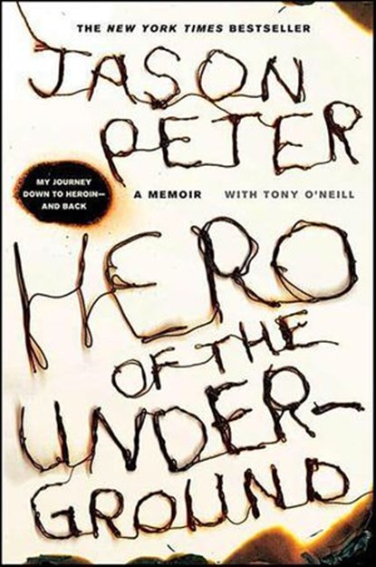 Hero of the Underground, Jason Peter ; Tony O'Neill - Ebook - 9781429926775