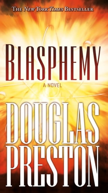 Blasphemy, Douglas Preston - Ebook - 9781429926911