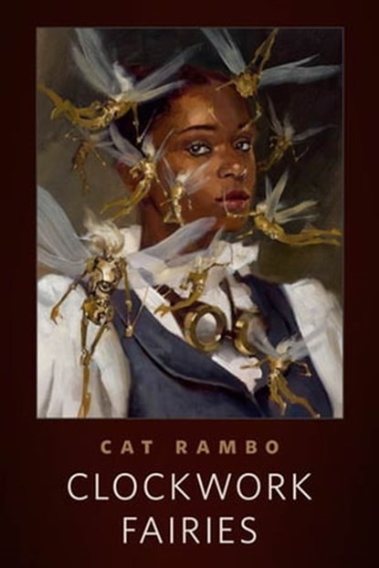 Clockwork Fairies, Cat Rambo - Ebook - 9781429927567