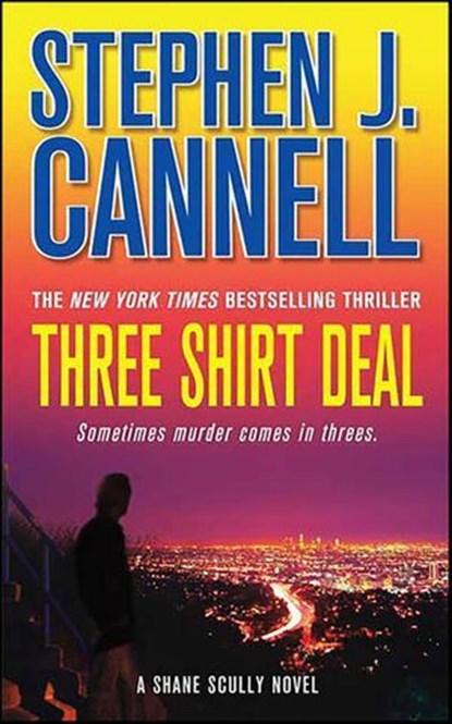 Three Shirt Deal, Stephen J. Cannell - Ebook - 9781429927789