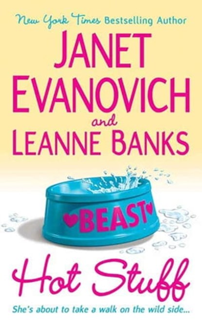 Hot Stuff, Janet Evanovich ; Leanne Banks - Ebook - 9781429927994