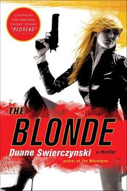 The Blonde, Duane Swierczynski - Ebook - 9781429928502