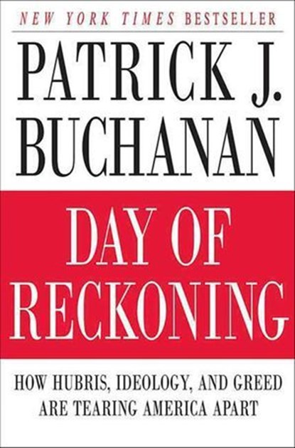 Day of Reckoning, Patrick J. Buchanan - Ebook - 9781429928960