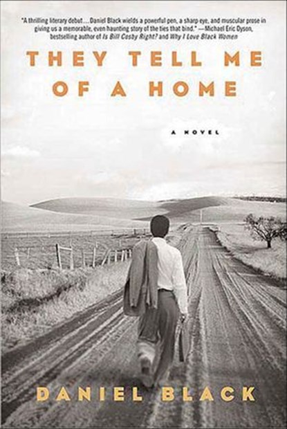 They Tell Me of a Home, Daniel Black - Ebook - 9781429929110