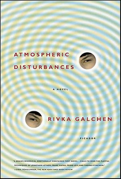 Atmospheric Disturbances, Rivka Galchen - Ebook - 9781429929134