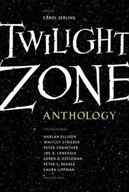 Twilight Zone, Harlan Ellison ; Whitley Strieber ; Peter Crowther ; Joe R. Lansdale ; Peter S. Beagle ; Laura Lippman ; Loren Estleman - Ebook - 9781429929257