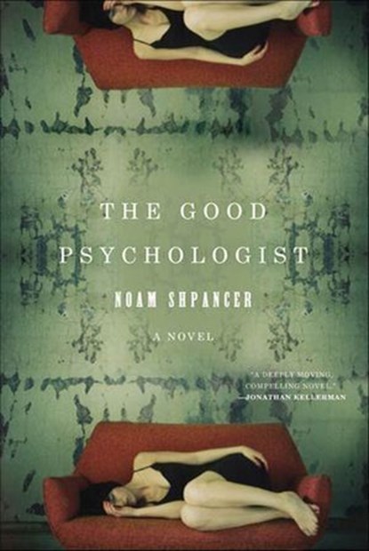 The Good Psychologist, Noam Shpancer - Ebook - 9781429929691