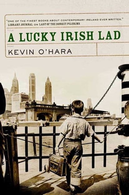 A Lucky Irish Lad, Kevin O'Hara - Ebook - 9781429930260