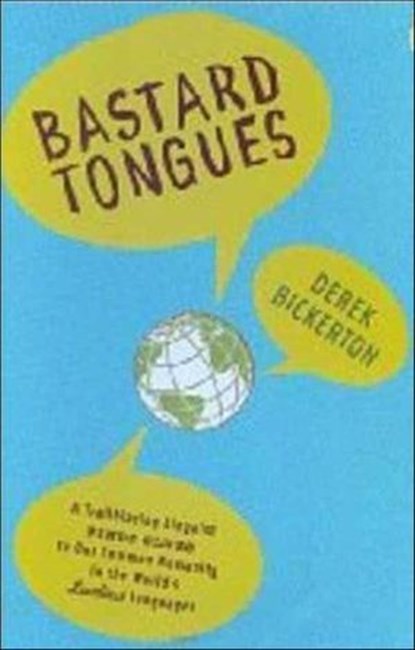 Bastard Tongues, Derek Bickerton - Ebook - 9781429930307