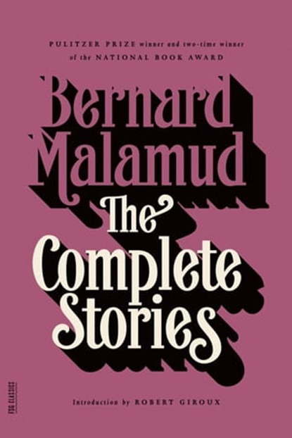 The Complete Stories, Bernard Malamud - Ebook - 9781429930895