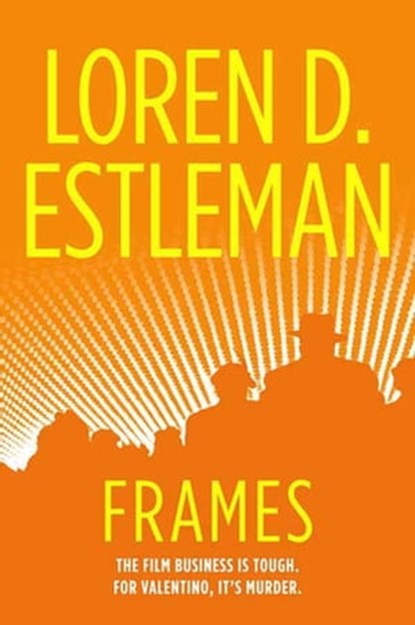 Frames, Loren D. Estleman - Ebook - 9781429930956