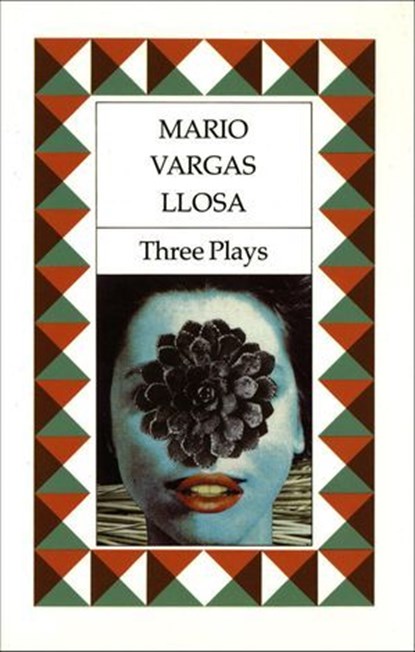 Three Plays, Mario Vargas Llosa - Ebook - 9781429931007