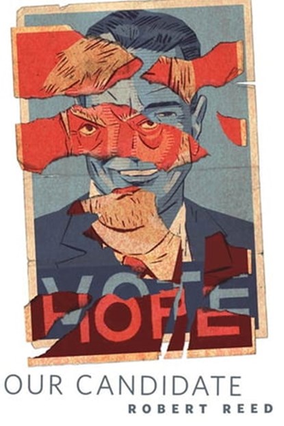 Our Candidate, Robert Reed - Ebook - 9781429931847