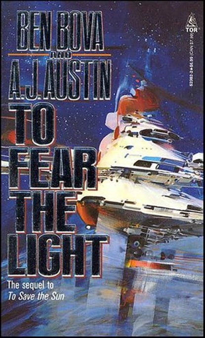 To Fear the Light, Ben Bova ; A. J. Austin - Ebook - 9781429932035