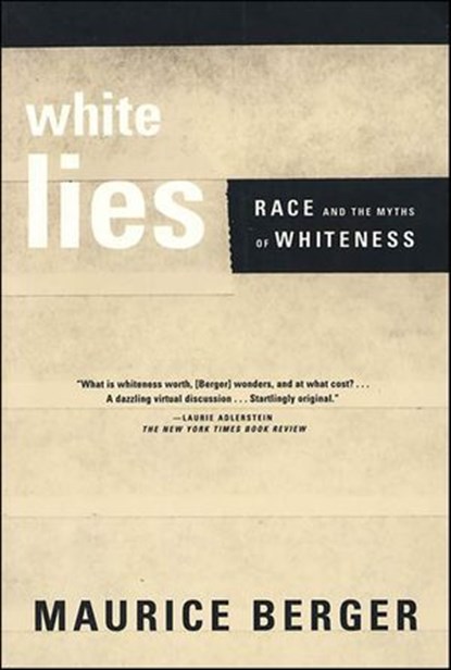 White Lies, Maurice Berger - Ebook - 9781429932899