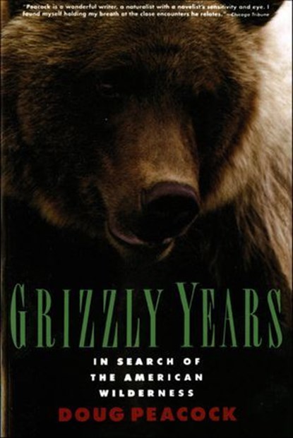Grizzly Years, Doug Peacock - Ebook - 9781429933476