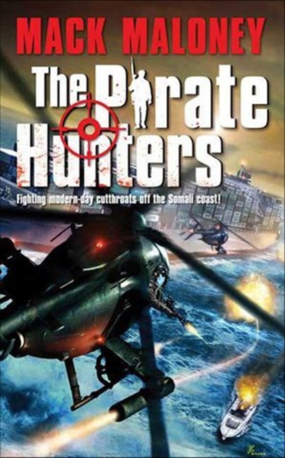 The Pirate Hunters, Mack Maloney - Ebook - 9781429934169