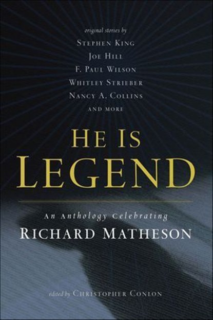 He Is Legend, Stephen King ; Joe Hill ; F. Paul Wilson - Ebook - 9781429934237