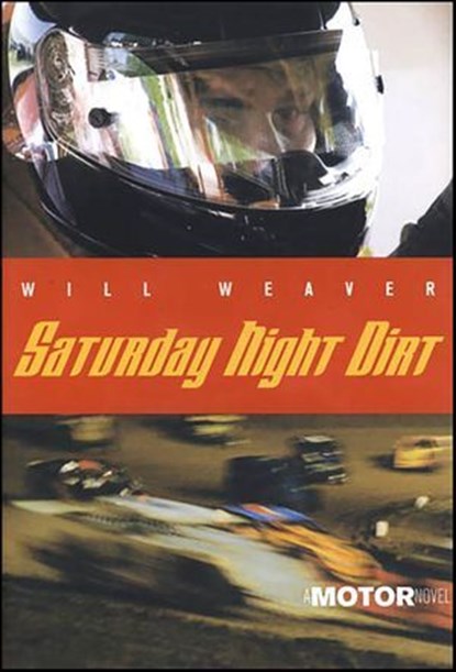 Saturday Night Dirt, Will Weaver - Ebook - 9781429934466