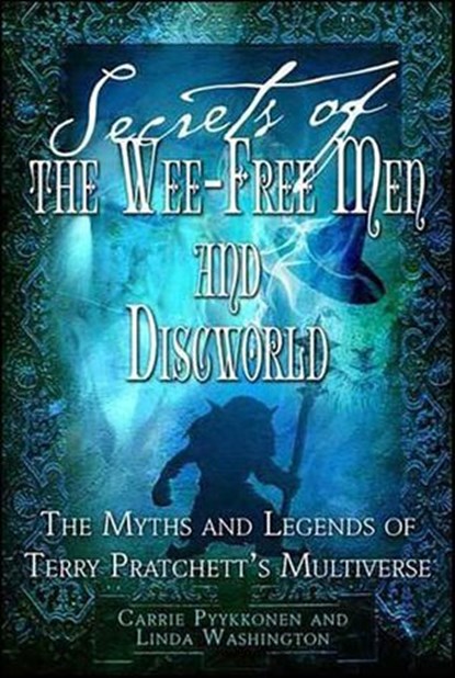 Secrets of The Wee Free Men and Discworld, Linda Washington ; Carrie Pyykkonen - Ebook - 9781429934886