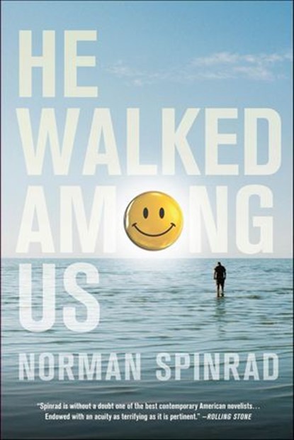 He Walked Among Us, Norman Spinrad - Ebook - 9781429934978