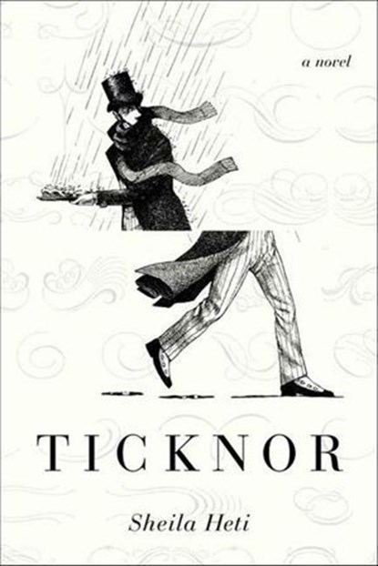 Ticknor, Sheila Heti - Ebook - 9781429935579