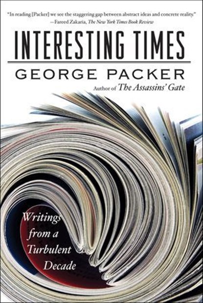 Interesting Times, George Packer - Ebook - 9781429935814